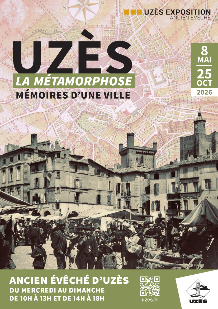 Uzès exposition V - Uzès, la métamorphose - Mémoires d'une ville