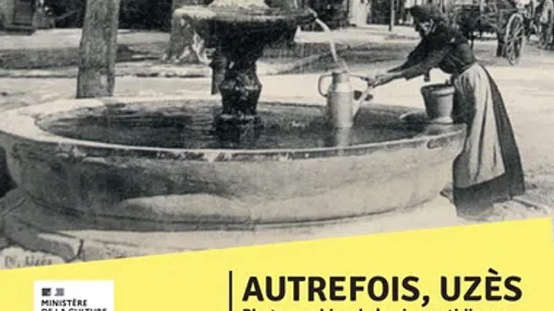 Autrefois, Uzès – Photographies de la vie quotidienne