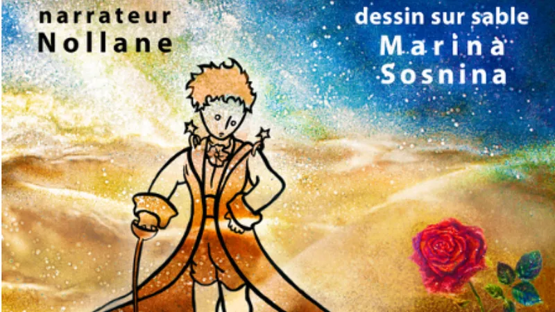 Spectacle de sable - Le Petit Prince